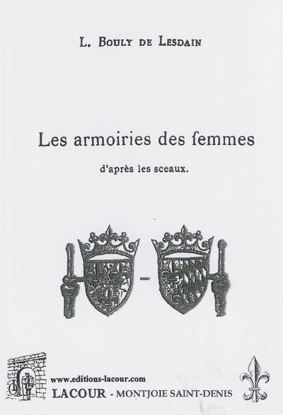 Les armoiries des femmes d'après les sceaux