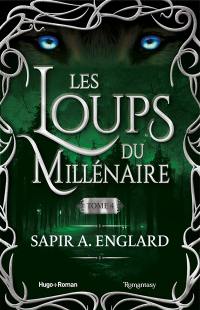 Les loups du millénaire. Vol. 4