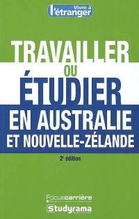 Travailler ou étudier en Australie et Nouvelle-Zélande