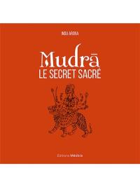 Mudra : le secret sacré