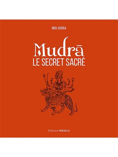 Mudra : le secret sacré