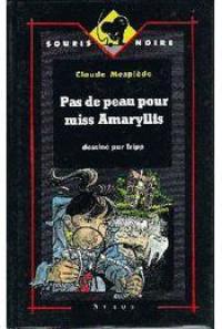 Pas de peau pour miss Amaryllis