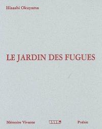 Le jardin des fugues