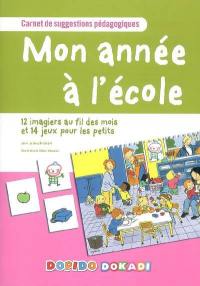 Mon année à l'école : 12 imagiers au fil des mois et 14 jeux pour les petits