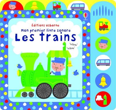 Mon premier livre sonore : les trains