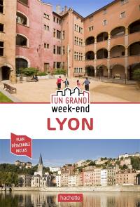 Un grand week-end à Lyon