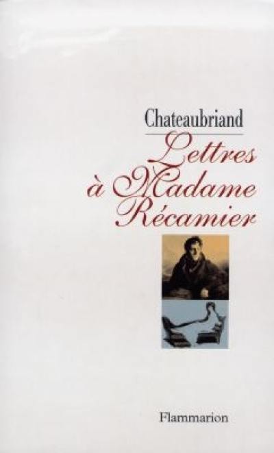 Lettres à Madame Récamier