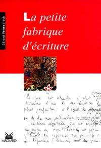 La petite fabrique d'écriture