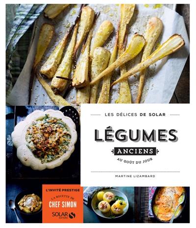 Légumes anciens au goût du jour