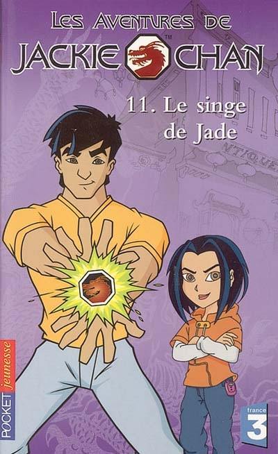 Les aventures de Jackie Chan. Vol. 11. Le singe de Jade