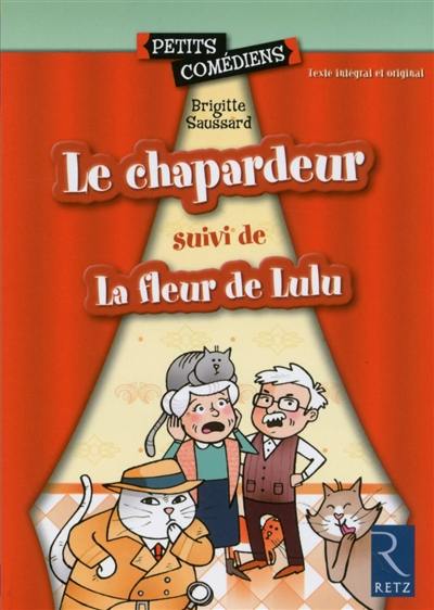 Le chapardeur. La fleur de Lulu