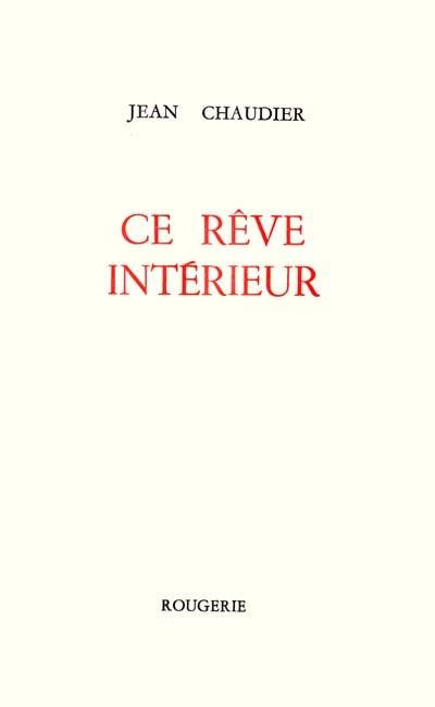 Ce rêve intérieur