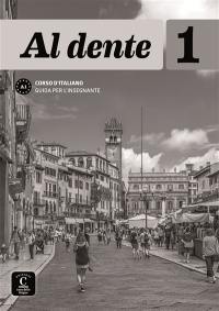 Al dente A1 : corso d'italiano : guida per l'insegnante