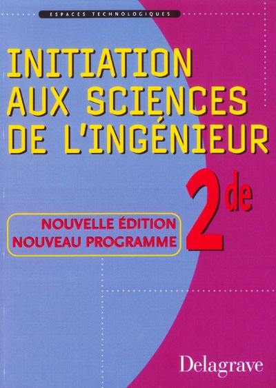 Initiation aux sciences de l'ingénieur, classe de seconde générale et technologique, formation continue