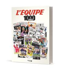 L'Equipe : 1.000 unes