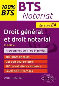 Droit général et droit notarial, épreuve E4 : programmes de 1re et 2e années : BTS notariat