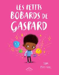 Les petits bobards de Gaspard