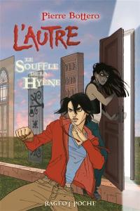 L'autre. Vol. 1. Le souffle de la hyène