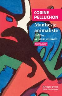 Manifeste animaliste : politiser la cause animale