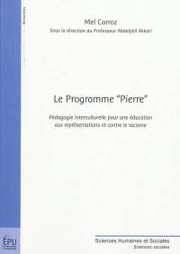 Le programme Pierre : pédagogie interculturelle pour une éducation aux représentations et contre le racisme