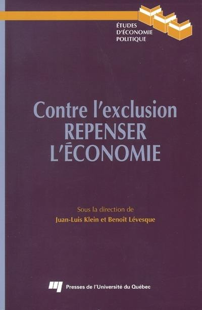 Contre l'exclusion : repenser l'économie : actes du 13e Colloque de l'Association d'économie politique