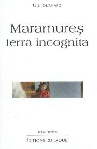 Maramures, terra incognita