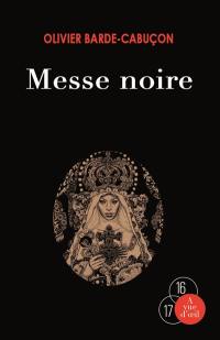 Une enquête du commissaire aux morts étranges. Messe noire