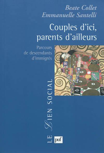 Couples d'ici, parents d'ailleurs : parcours de descendants d'immigrés