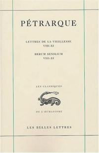 Lettres de la vieillesse. Vol. 3. Rerum senilium. Vol. 3