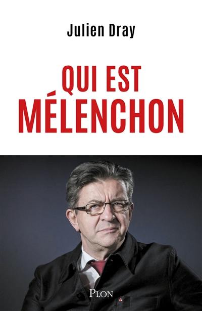 Qui est Mélenchon