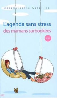 L'agenda sans stress des mamans surbookées