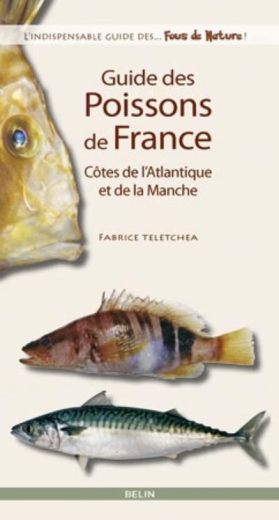 Guide des poissons de France : côtes de l'Atlantique et de la Manche