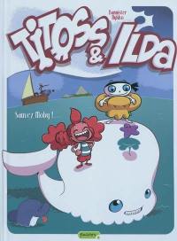 Titoss et Ilda. Vol. 3. Sauvez Moby !