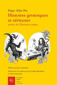 Histoires grotesques et sérieuses. Derniers contes