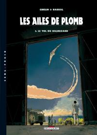 Les ailes de plomb. Vol. 2. Le vol de Balbuzard