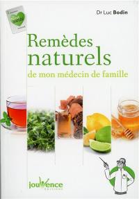 Remèdes naturels de mon médecin de famille