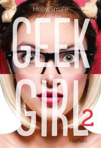 Geek girl. Vol. 2