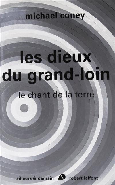 Le chant de la Terre. Vol. 2. Les dieux du Grand Loin