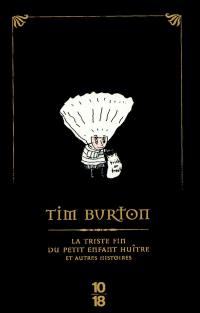 La triste fin du petit enfant huître : et autres histoires