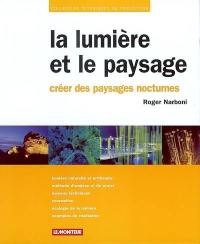 La lumière et le paysage : créer des paysages nocturnes