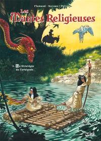 Les mantes religieuses. Vol. 2. La stratégie de l'araignée