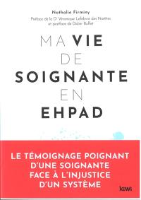 Ma vie de soignante en Ehpad : en immersion chez ces grands oubliés