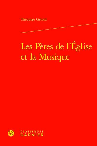 Les Pères de l'Eglise et la musique