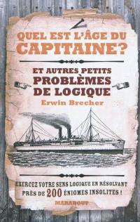 Quel est l'âge du capitaine ?