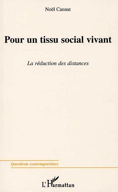 Pour un tissu social vivant : la réduction des distances