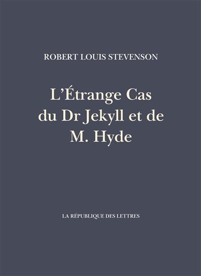 L'étrange cas du Dr Jekyll et de M. Hyde