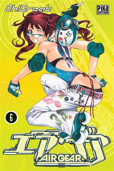 Air gear. Vol. 6