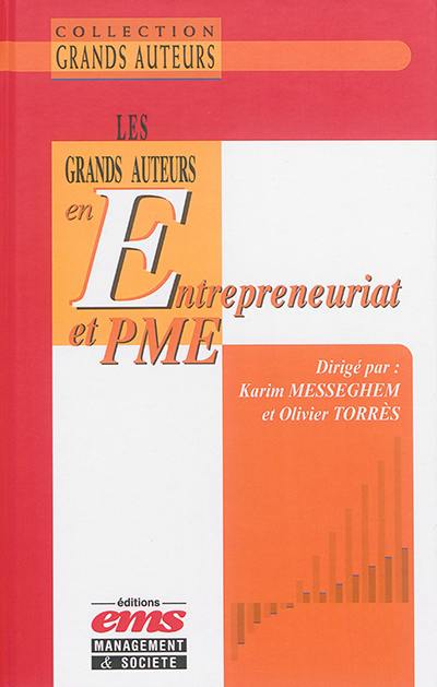 Les grands auteurs en entrepreneuriat et PME