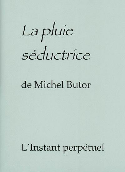 La pluie séductrice