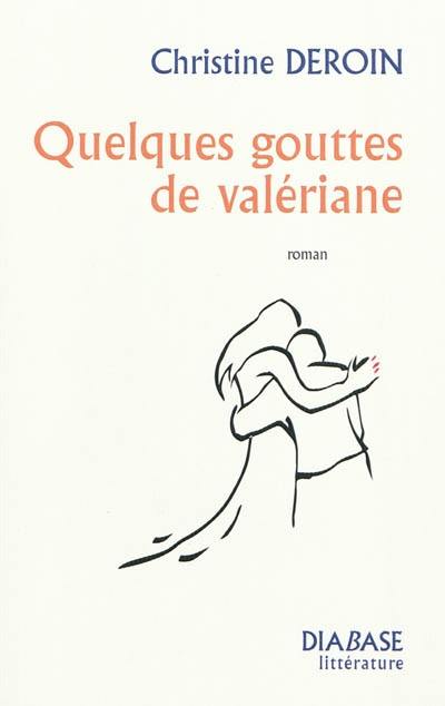 Quelques gouttes de valériane